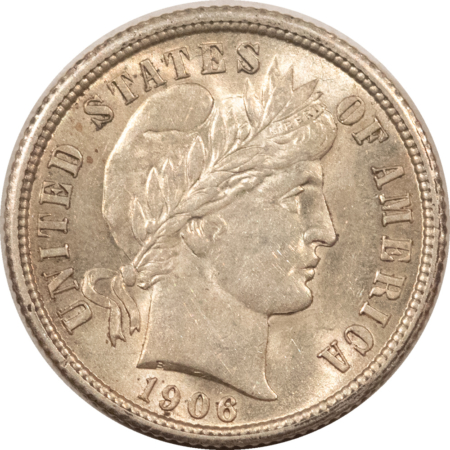 Barber Dimes 1906 BARBER DIME – HIGH GRADE, NEARLY UNCIRCULATED LOOKS CHOICE! FRESH & FLASHY!