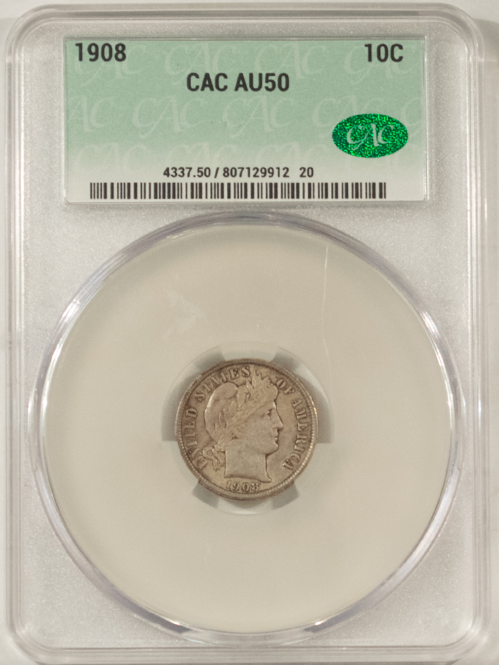 Barber Dimes 1908 BARBER DIME – CACG AU-50, CAC APPROVED! Barber Dimes 1908 BARBER DIME – CACG AU-50, CAC APPROVED!