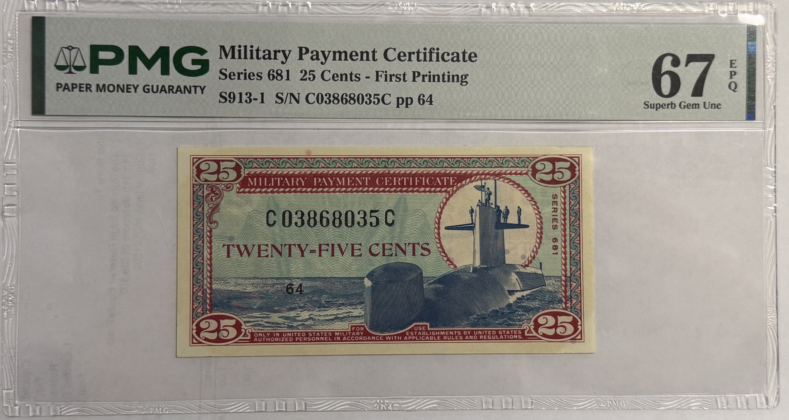 Military Payment Certificates SERIES 681 25 CENTS MPC MILITARY PAYMENT CERTIFICATE S913-1 PMG SUPERB GU-67 EPQ Military Payment Certificates SERIES 681 25 CENTS MPC MILITARY PAYMENT CERTIFICATE S913-1 PMG SUPERB GU-67 EPQ