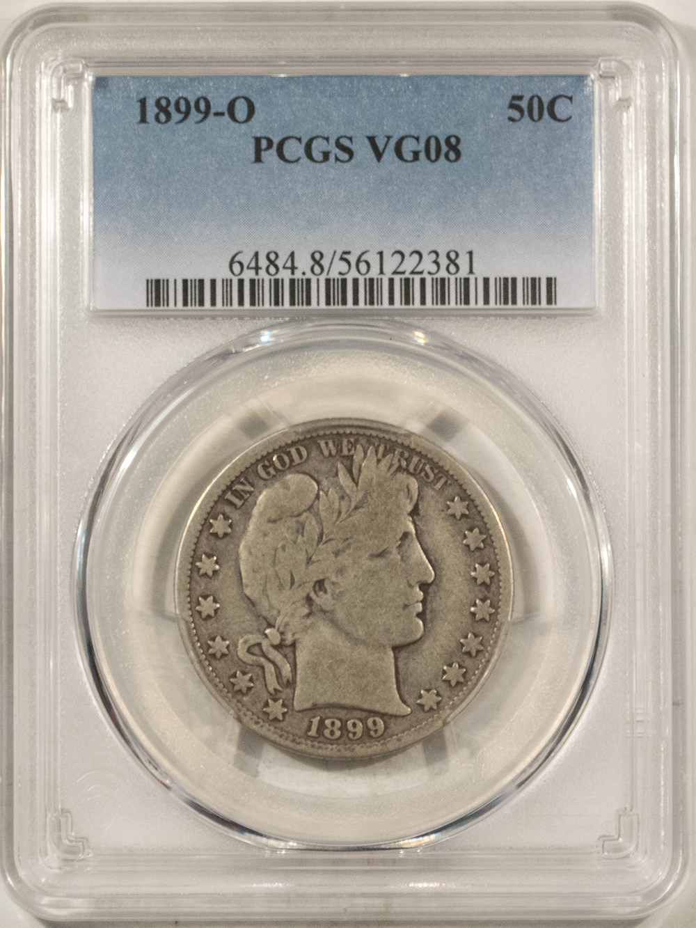 Barber Halves 1899-O BARBER HALF DOLLAR – PCGS VG-8 Barber Halves 1899-O BARBER HALF DOLLAR – PCGS VG-8