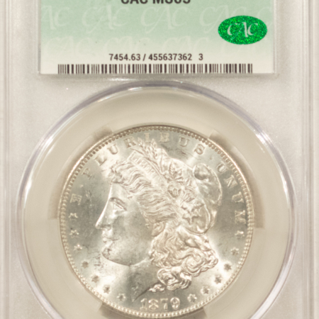 CAC Approved Coins 1879-O $1 MORGAN DOLLAR – CACG MS-63, CHOICE, PREMIUM QUALITY! CAC APPROVED!