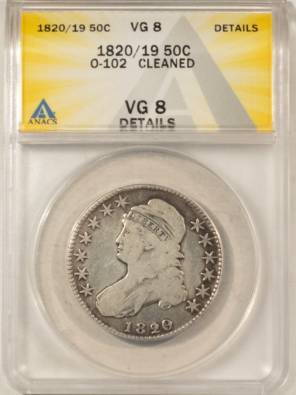 Early Halves 1820/19 CAPPED BUST HALF DOLLAR, O-102 – ANACS VG-8, DETAILS, CLEANED! Early Halves 1820/19 CAPPED BUST HALF DOLLAR, O-102 – ANACS VG-8, DETAILS, CLEANED!
