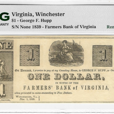 Obsolete Notes 1839 $1 FARMER’S BANK OF VIRGINIA, WINCHESTER, GEORGE F. HUPP, PMG CH UNC-63!