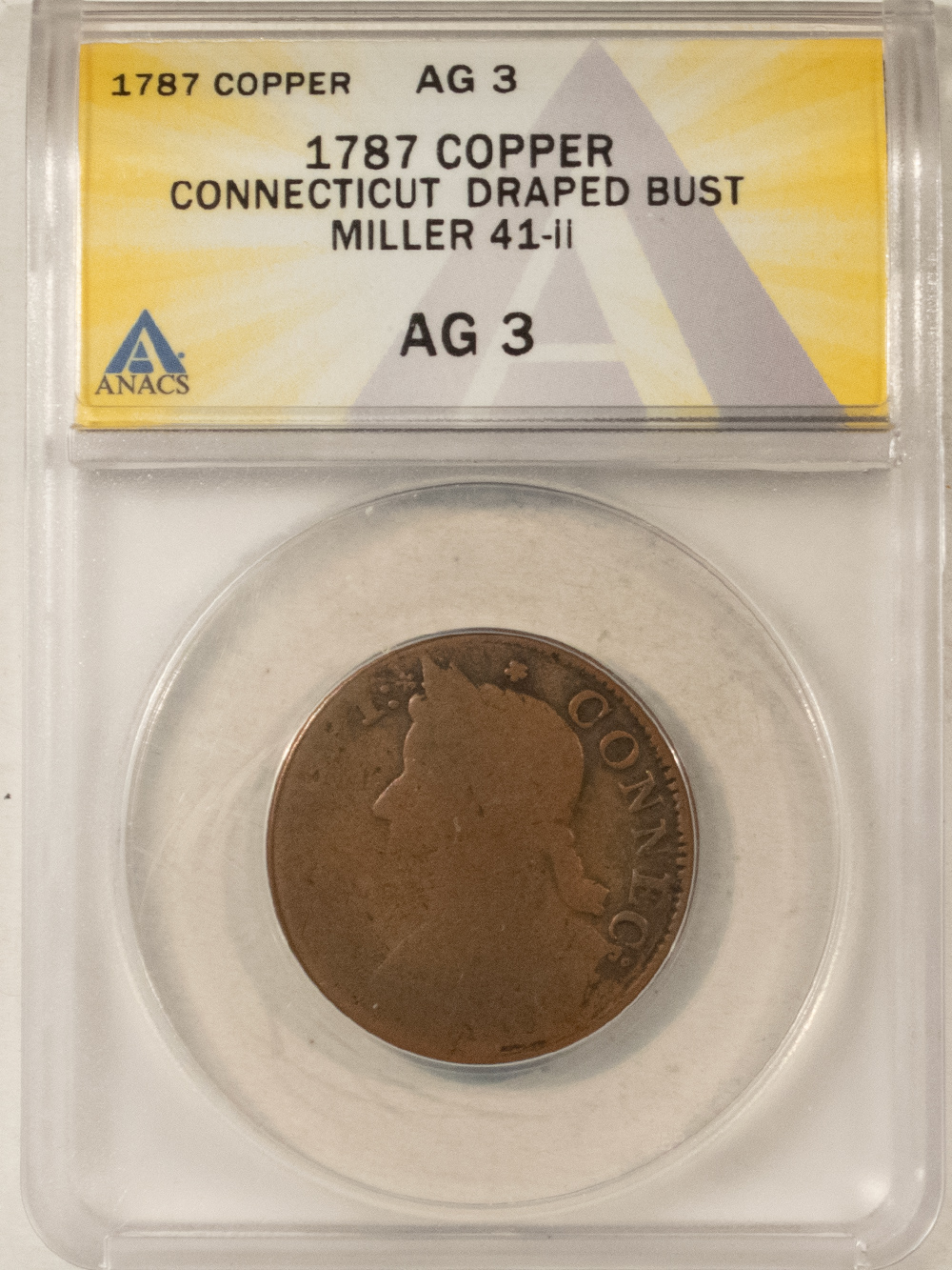 Colonials 1787 COLONIAL CONNECTICUT COPPER DRAPED BUST CENT, MILLER 41-II – ANACS AG-3 Colonials 1787 COLONIAL CONNECTICUT COPPER DRAPED BUST CENT, MILLER 41-II – ANACS AG-3