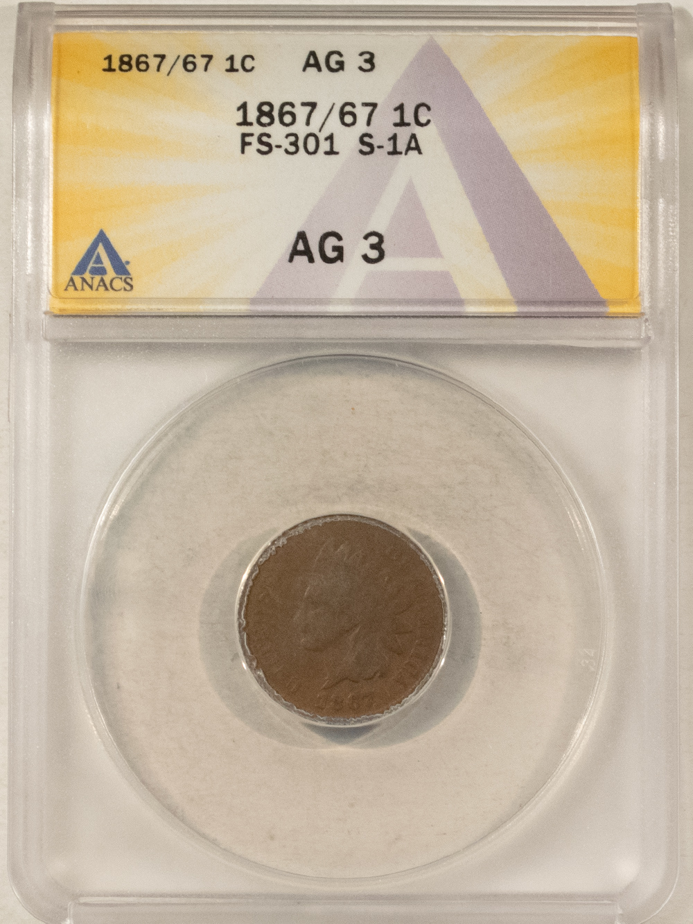 Indian 1867/67 INDIAN CENT, FS-301 S-1A – ANACS AG-3, TOUGH! Indian 1867/67 INDIAN CENT, FS-301 S-1A – ANACS AG-3, TOUGH!