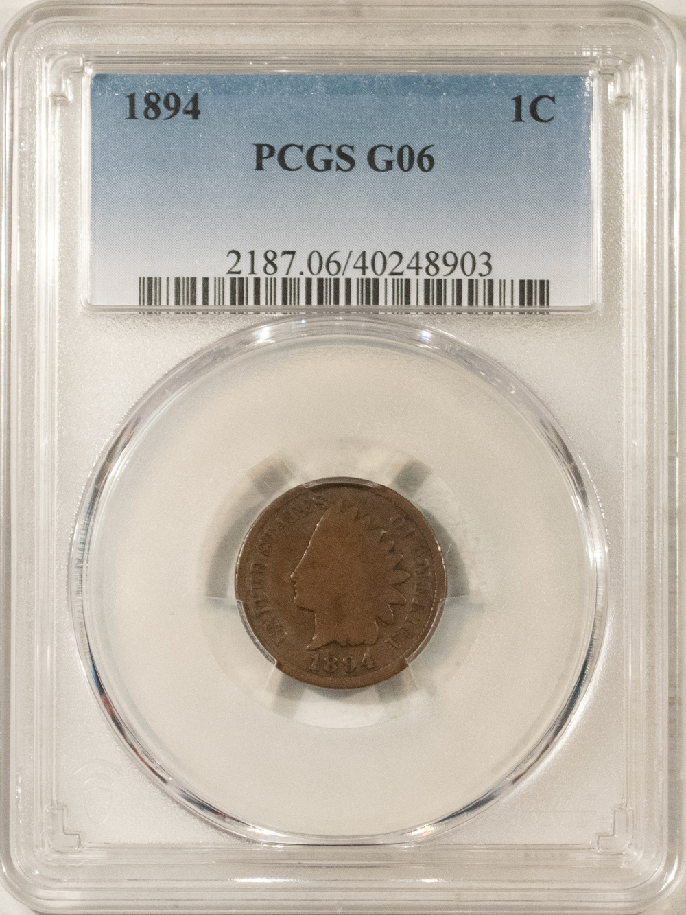 Indian 1894/94 INDIAN CENT – PCGS G-6, POPULAR VARIETY, CLEAR BUT NOT ON HOLDER Indian 1894/94 INDIAN CENT – PCGS G-6, POPULAR VARIETY, CLEAR BUT NOT ON HOLDER