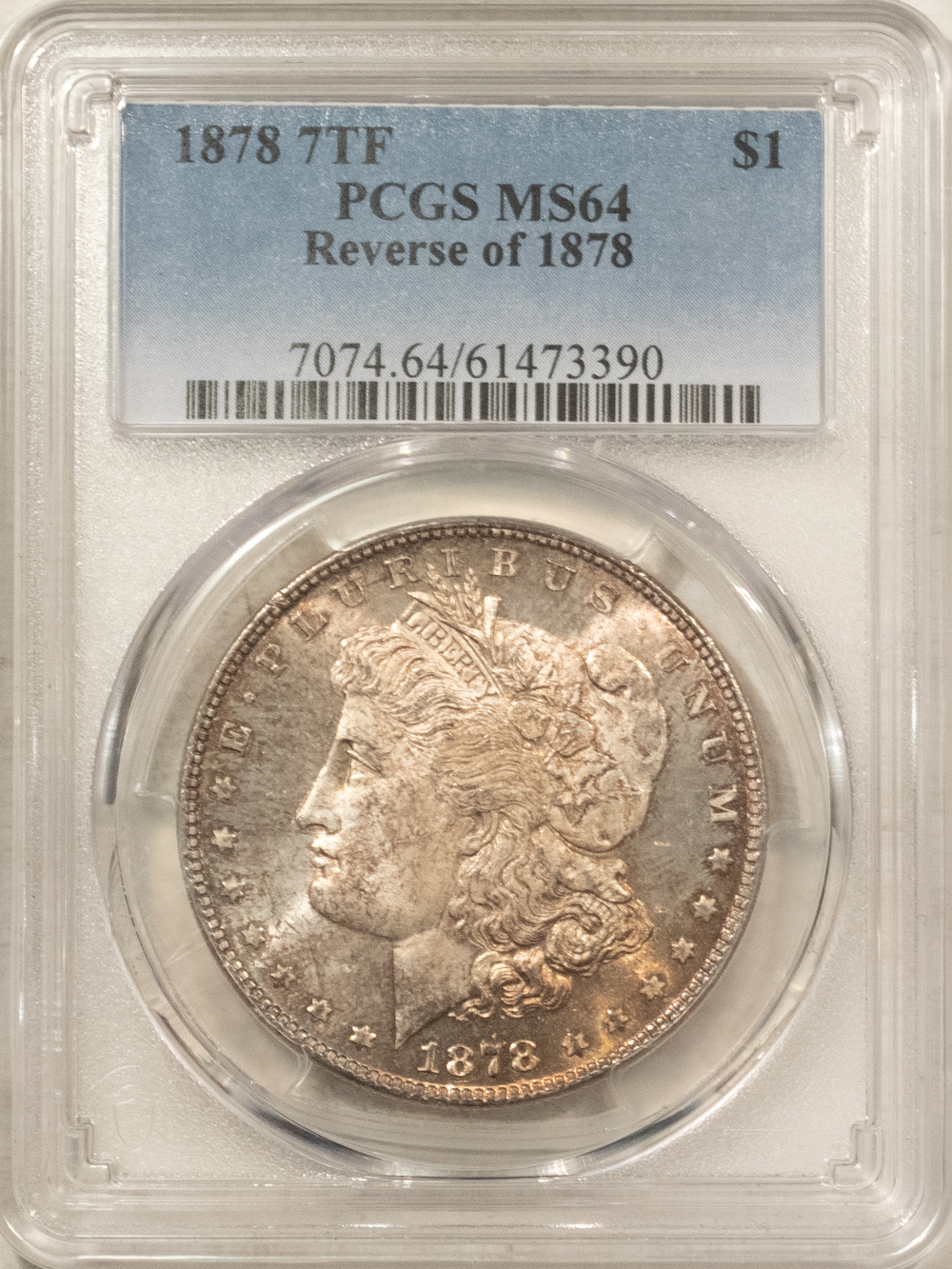 Dollars 1878 7TF MORGAN DOLLAR, REV OF 78, PCGS MS-64, ORIGINAL TONED Dollars 1878 7TF MORGAN DOLLAR, REV OF 78, PCGS MS-64, ORIGINAL TONED