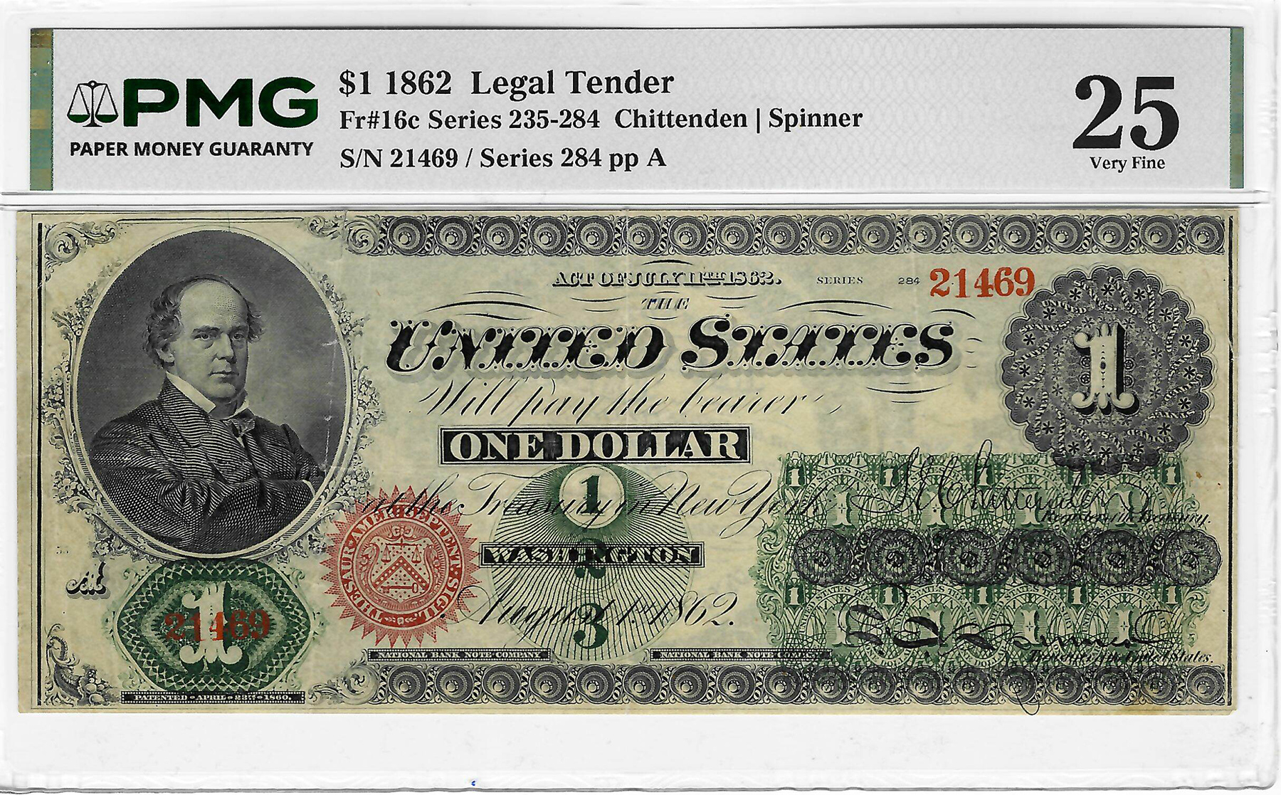 Legal Tender U.S. Notes 1862 $1 LEGAL TENDER, FR#16c, SERIES 235-284 CHITTENDON/SPINNER PMG VF-25 SPLITS Legal Tender U.S. Notes 1862 $1 LEGAL TENDER, FR#16c, SERIES 235-284 CHITTENDON/SPINNER PMG VF-25 SPLITS