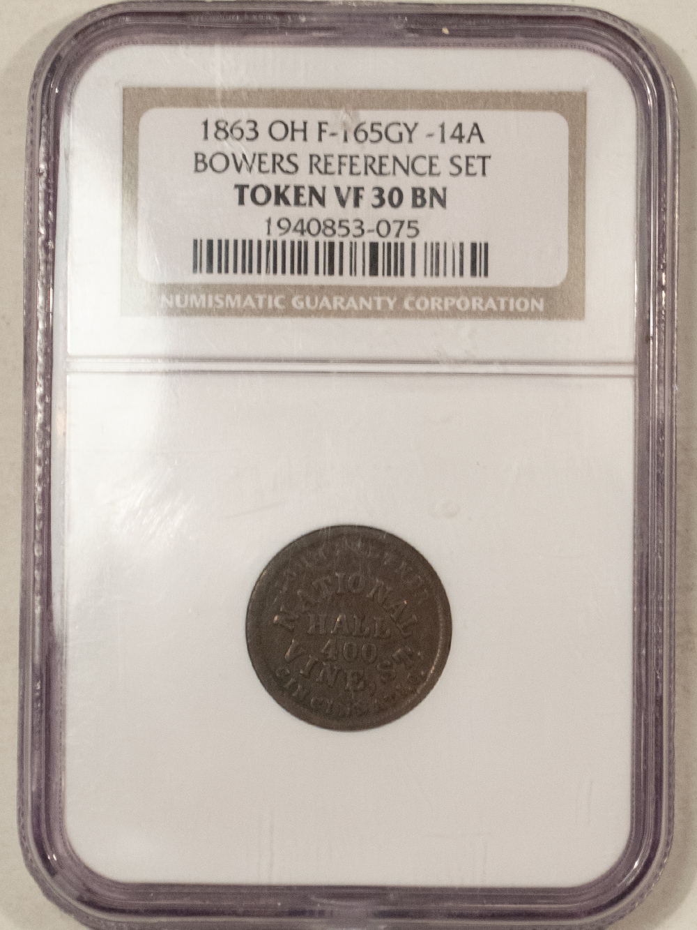 Civil War & Hard Times 1863 OH F-165GY-14A BOWERS REFERENCE SET CIVIL WAR TOKEN – NGC VF-30 BN! Civil War & Hard Times 1863 OH F-165GY-14A BOWERS REFERENCE SET CIVIL WAR TOKEN – NGC VF-30 BN!