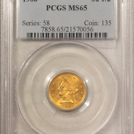 $2.50 1906 $2.50 LIBERTY GOLD QUARTER EAGLE – PCGS MS-65, MARK-FREE GEM!