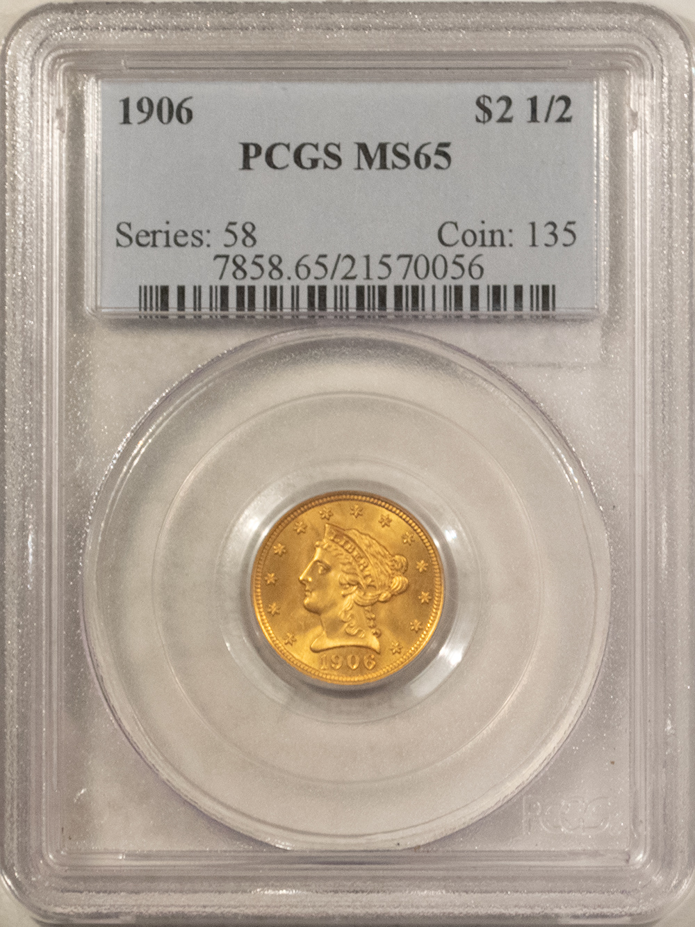 $2.50 1906 $2.50 LIBERTY GOLD QUARTER EAGLE – PCGS MS-65, MARK-FREE GEM! $2.50 1906 $2.50 LIBERTY GOLD QUARTER EAGLE – PCGS MS-65, MARK-FREE GEM!