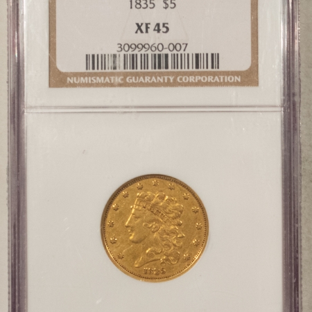 $5 1835 $5 CLASSIC HEAD GOLD HALF EAGLE – NGC XF-45