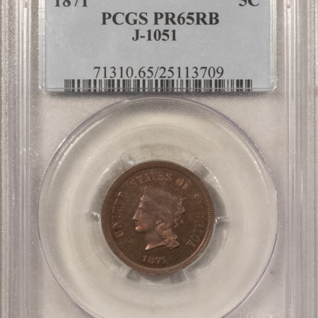 New Certified Coins 1871 PROOF 5 CENT NICKEL PATTERN J-1051 – PCGS PR-65 RB R.6, COOL & RARE IN GEM!