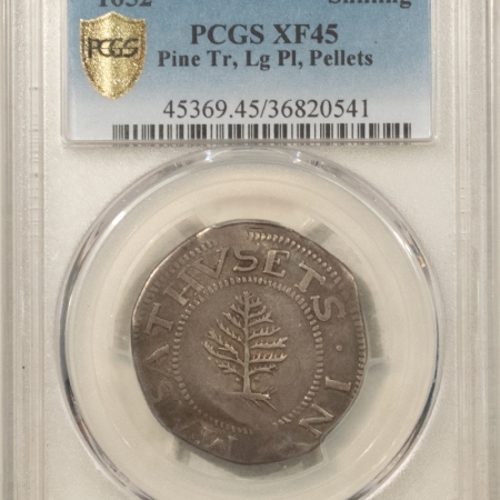 Colonials 1652 MASSACHUSETTS PINE TREE SHILLING, LARGE PLANCHET, PELLETS – PCGS XF-45 NICE