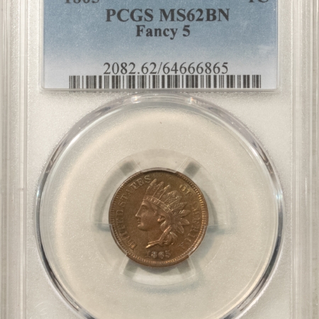 Indian 1865 INDIAN CENT, FANCY 5 – PCGS MS-62 BN, PREMIUM QUALITY!