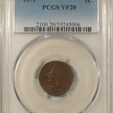 Indian 1871 INDIAN CENT – PCGS VF-20, TOUGH!