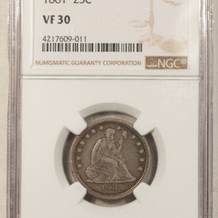 Liberty Seated Quarters 1861 SEATED LIBERTY QUARTER – NGC VF-30, CIVIL WAR DATE!