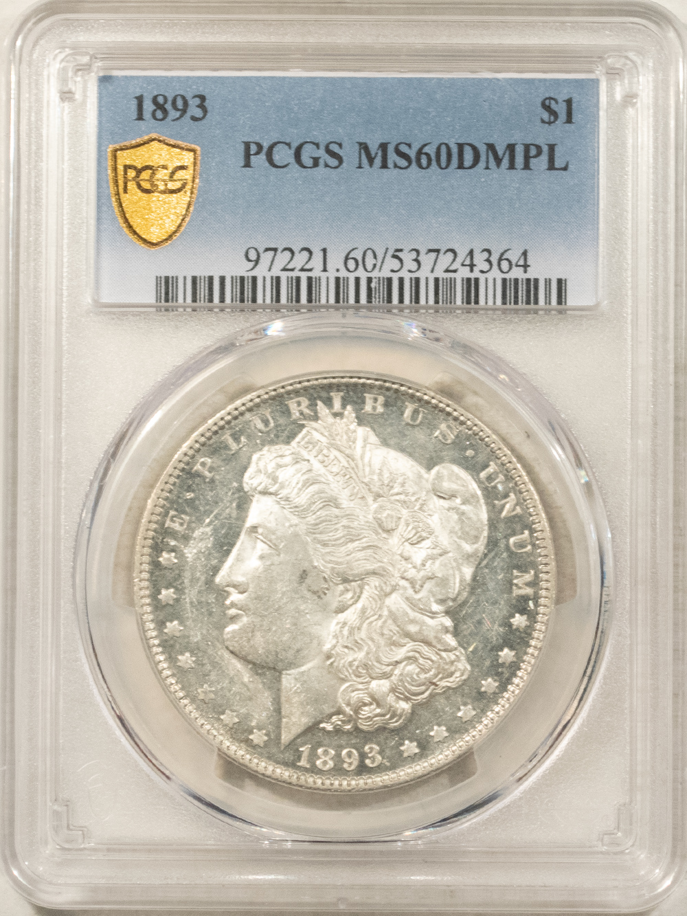 Dollars 1893 $1 MORGAN DOLLAR – PCGS MS-60 DMPL POP 2, RARE! TRUE DEEP MIRROR PROOFLIKE! Dollars 1893 $1 MORGAN DOLLAR – PCGS MS-60 DMPL POP 2, RARE! TRUE DEEP MIRROR PROOFLIKE!
