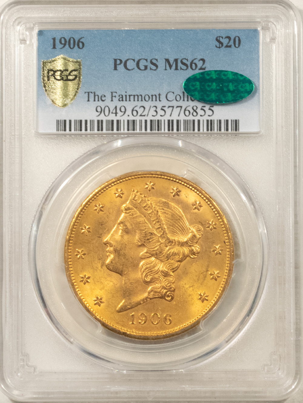 $20 1906 $20 LIBERTY GOLD DOUBLE EAGLE – PCGS MS-62, VERY TOUGH, LOW MINTAGE & CAC! $20 1906 $20 LIBERTY GOLD DOUBLE EAGLE – PCGS MS-62, VERY TOUGH, LOW MINTAGE & CAC!