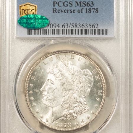 CAC Approved Coins 1879-S $1 MORGAN DOLLAR REVERSE OF 1878 – PCGS MS-63 CAC, FRESH & FROSTY! TOUGH!
