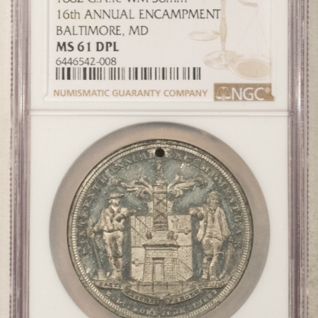 Exonumia 1882 G.A.R. WM 38mm 16TH ANNUAL ENCAMPMENT BALTIMORE, MD MEDAL – NGC MS-61 DPL