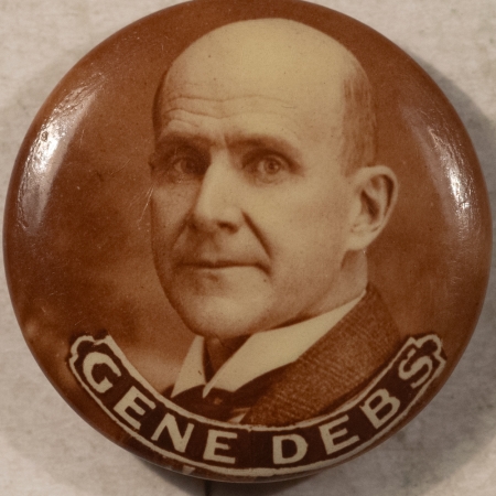 New Store Items 1904 OR 1908 EUGENE DEBS 7/8″ PICTORIAL SEPIA CAMPAIGN BUTTON-VERY RARE & MINT!