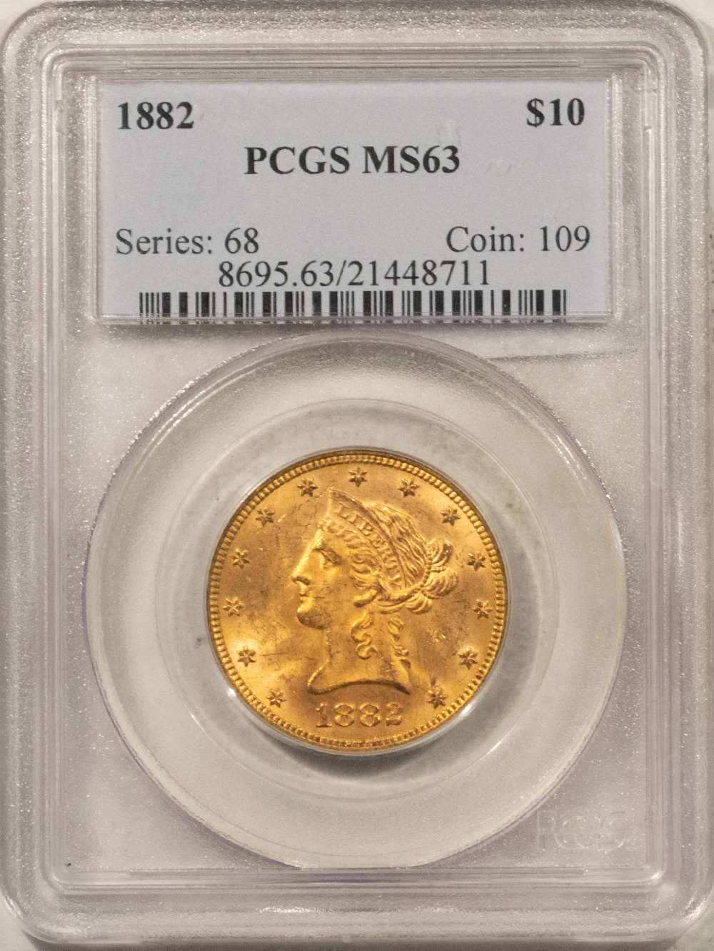 $10 1882 $10 LIBERTY GOLD EAGLE – PCGS MS-63 CHOICE! $10 1882 $10 LIBERTY GOLD EAGLE – PCGS MS-63 CHOICE!