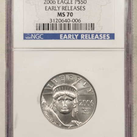 American Platinum Eagles 2006 $50 AMERICAN PLATINUM 1/2 OZ EAGLE  – NGC MS-70 EARLY RELEASES