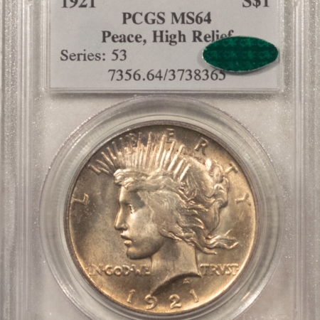 CAC Approved Coins 1921 $1 HIGH RELIEF PEACE DOLLAR – PCGS MS-64, FRESH, FLASHY, PQ & CAC APPROVED!