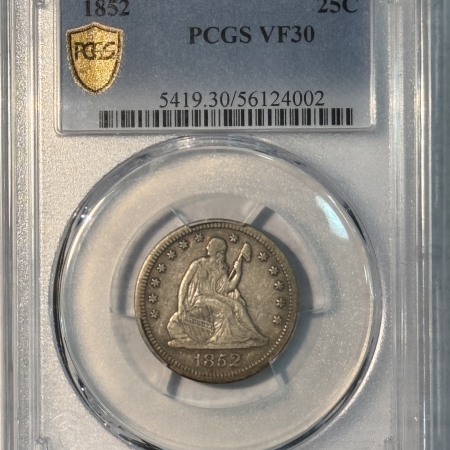 Liberty Seated Quarters 1852 SEATED LIBERTY QUARTER – PCGS VF-30, TOUGH DATE & 100 POP!
