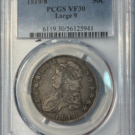 Early Halves 1819/8 CAPPED BUST HALF DOLLAR LARGE 9 – PCGS VF-30, FRESH WITH A GREAT LOOK!