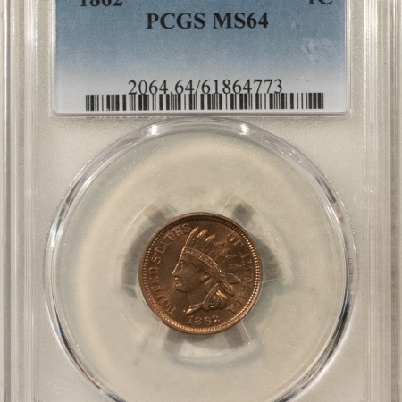 Indian 1862 INDIAN CENT – PCGS MS-64 NICE LUSTER!