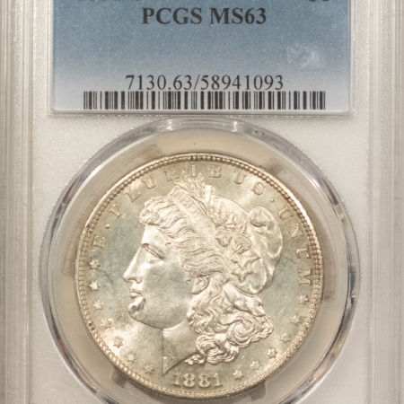 Dollars 1881-S $1 MORGAN DOLLAR – PCGS MS-63 FRESH ORIGINAL WHITE & CHOICE
