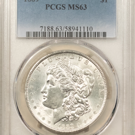 Dollars 1889 $1 MORGAN DOLLAR – PCGS MS-63 BLAST WHITE & LOOKS BETTER!