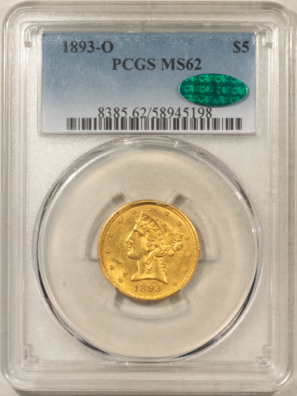 $5 1893-O $5 LIBERTY GOLD HALF EAGLE – PCGS MS-62, ORIGINAL, CHOICE & CAC APPROVED! $5 1893-O $5 LIBERTY GOLD HALF EAGLE – PCGS MS-62, ORIGINAL, CHOICE & CAC APPROVED!