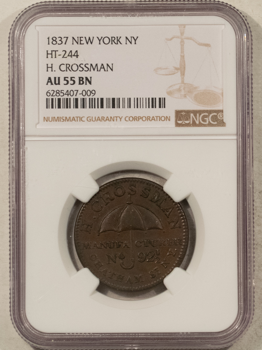 Civil War & Hard Times 1837 NEW YORK NY HT-244 H. CROSSMAN – NGC AU-55 BN Civil War & Hard Times 1837 NEW YORK NY HT-244 H. CROSSMAN – NGC AU-55 BN