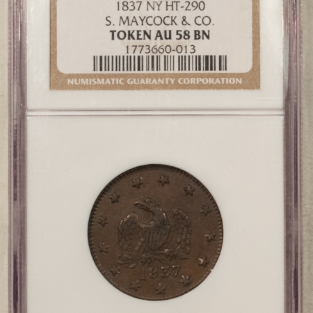 Civil War & Hard Times 1837 NY HT-290 S MAYCOCK & CO HARD TIMES TOKEN – NGC AU-58 BN
