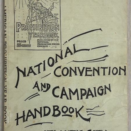 New Store Items 1912 AMERICAN PROHIBITION PARTY NATIONAL CONVENTION HANDBOOK, ATLANTIC CITY, NJ